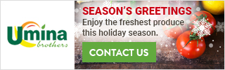 Season's Greetings. Enjoy the freshest produce this holiday season.